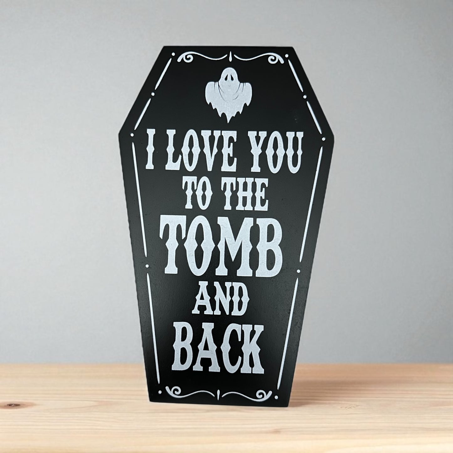 Love You To The Tomb