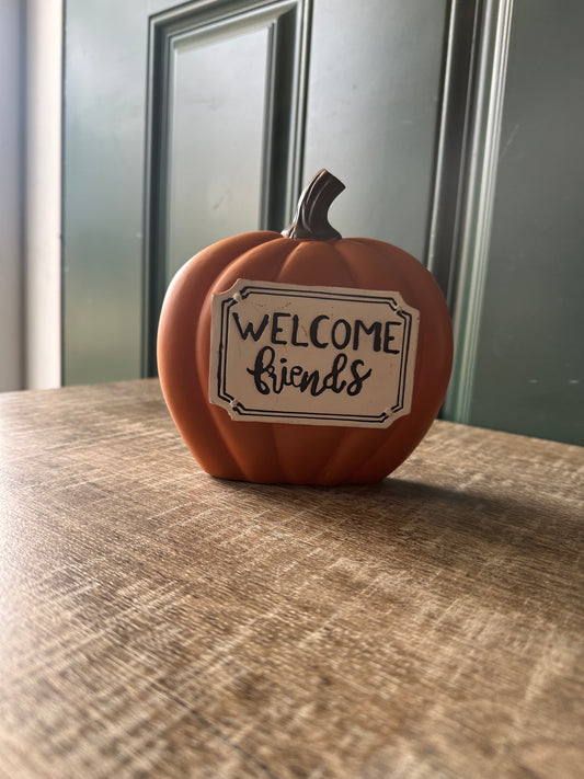 Welcome Friends