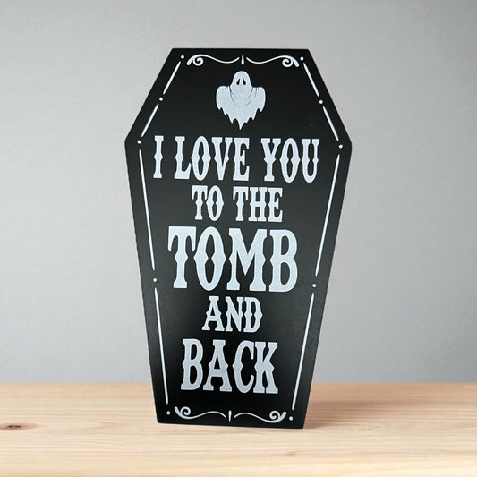 Love You To The Tomb